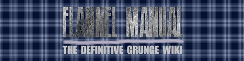 Flannel Manual - The Definitive Grunge Wiki