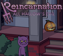Reincarnation- All Hallow's Evil