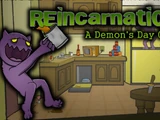 Reincarnation: A Demon's Day Out