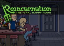 Reincarnation-the-final-happy-hour