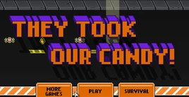 They Took Our Candy!