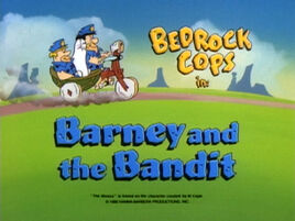The Flintstone Comedy Show - Episode Title Card - Barney and the Bandit