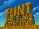 Flint the Time Detective