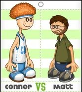 Connor vs. Matt