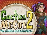 Cactus McCoy 2: The Ruins of Calavera