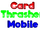 Card Thrasher Mobile