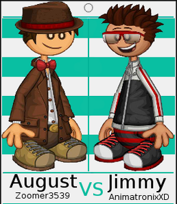 August vs. Jimmy