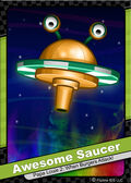 99. Awesome Saucer