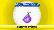 Gummy Onions Unlocked!