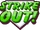 Strike Out!