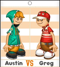 Austin vs Greg