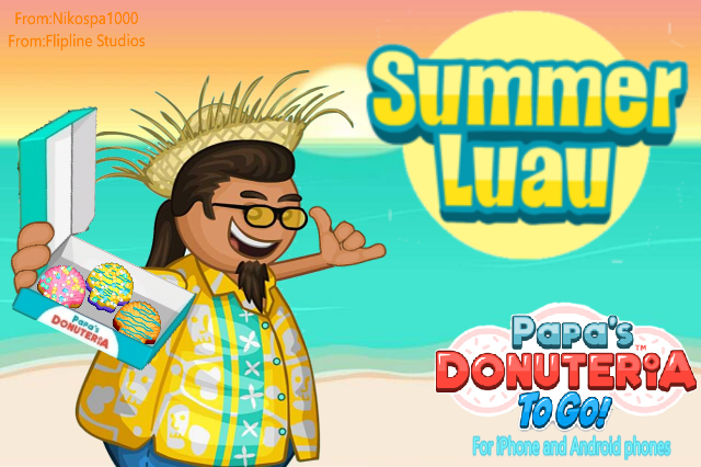 Papa's Donuteria To Go! - 10th Holiday : Summer Luau 