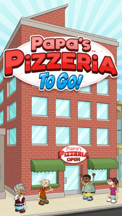 Papa's Pizzeria To Go!, Flipline Studios Wiki