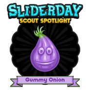 Sliderday gummyonion sm