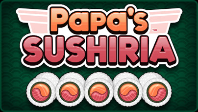 papa's sushiria  reaching rank 100 