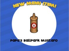 Unlocking papa's ballpark mustard.jpg