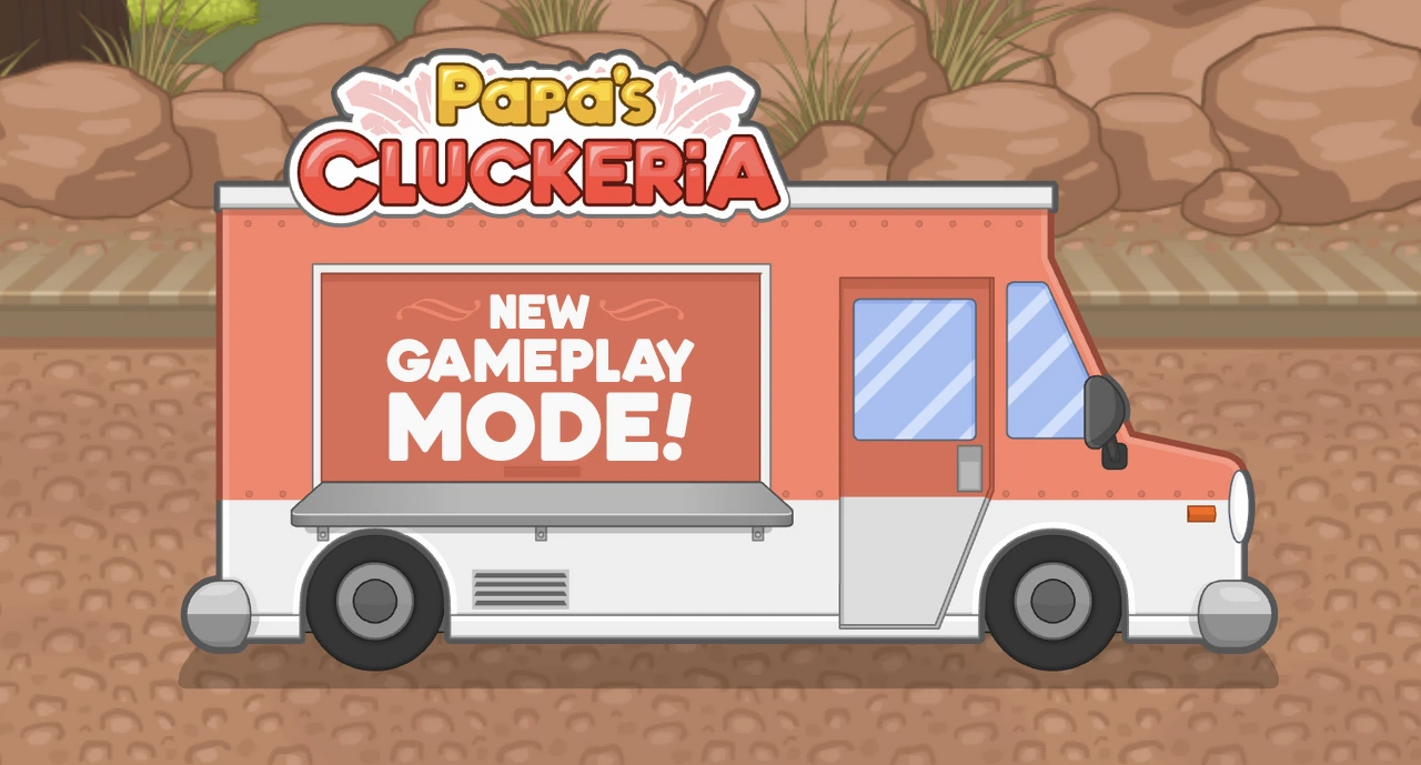 Papa's Cluckeria To Go!  Food Truck (New Game Mode) 