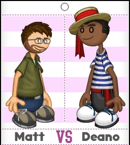Matt vs Deano