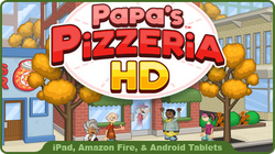 Papa's Pizzeria HD for iPad, Android Tablets, and  Fire