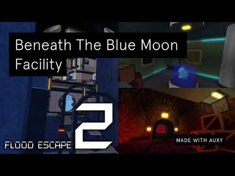 Beneath The Blue Moon Facility Flood Escape 2 Wiki Fandom - blue moon roblox fe2