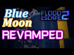 Blue Moon Flood Escape 2 Wiki Fandom - roblox flood escape 2 blue moon