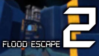 Original Soundtracks Flood Escape 2 Wiki Fandom - how to play roblox flood escape 2 youtube play roblox