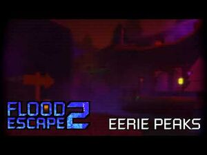 Flood Escape 2 OST - Eerie Peaks-2