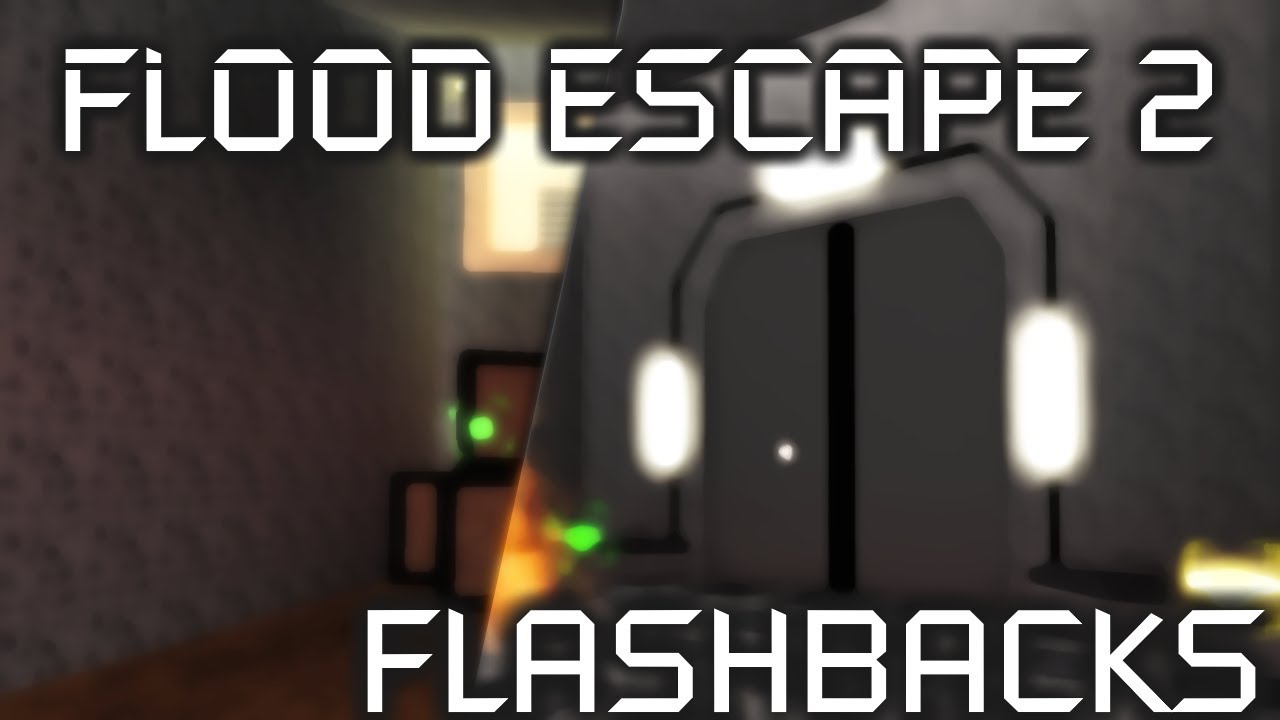 Flashbacks Flood Escape 2 Wiki Fandom - roblox flood escape secret room