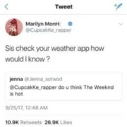 Monhoe telling a fellow slurper to check the weather app.