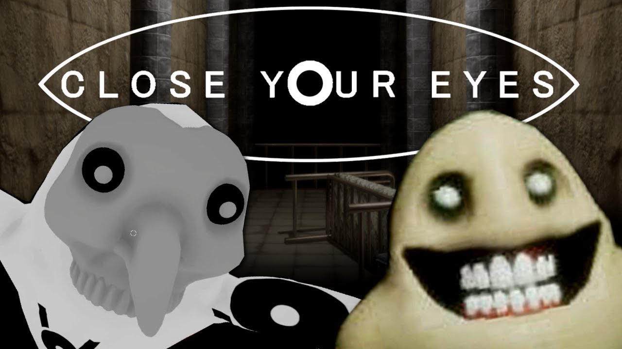 Close Your Eyes | Фантомопедия | Fandom