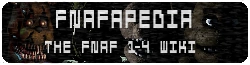 FNaFapedia: The FNaF 1-4 Wiki