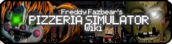 Freddy Fazbear's Pizzeria Simulator Wiki