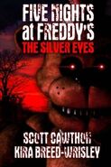 The book cover of Five Nights at Freddy's: The Silver Eyes.