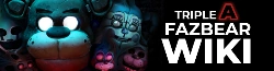 Triple A Fazbear Wiki