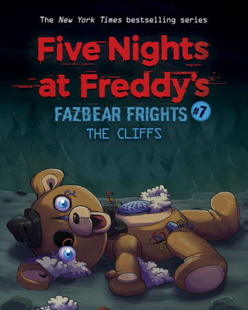 Fazbear Frights The Cliffs Fnaf The Novel Wiki Fandom