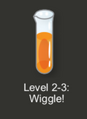 Level 2-3: Wiggle!