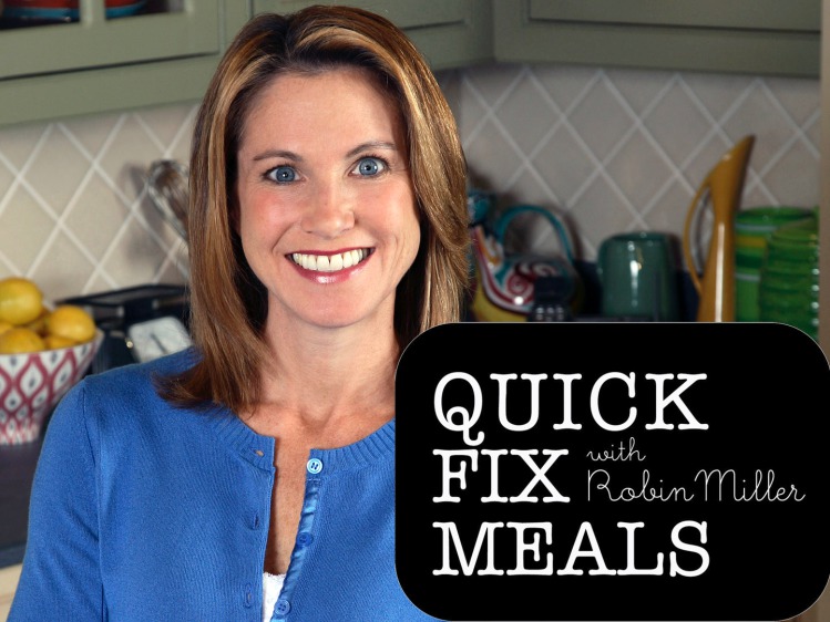 Quick fix meals with robin miller food network wiki fandom