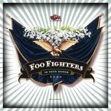 Foo fighters in your honor