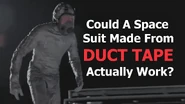 Could You Make A Space Suit From Duct Tape? 2021-05-02    [13:13]