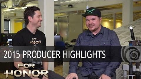 FOR HONOR - 2015 Producer Highlights