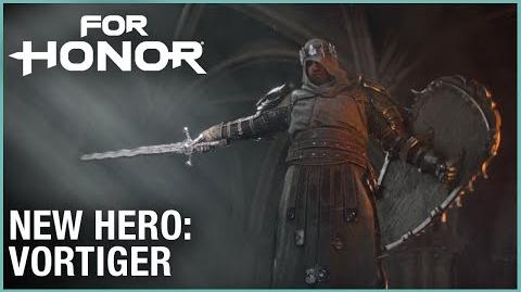 For Honor- Year 3 Season 1 – New Hero- Vortiger - Cinematic Reveal Trailer - Ubisoft -NA-