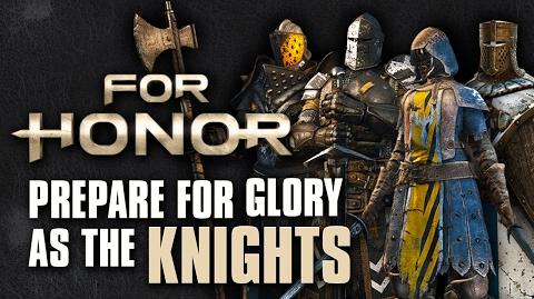 For Honor- Prepare For Glory As The Knights