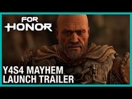 For Honor- Year 4 Season 4 Mayhem Launch - Trailer - Ubisoft -NA-