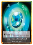 Magic Stone of Deep Wood VIN.png (711 KB) Magic Stone of Deep Wood (VIN001)