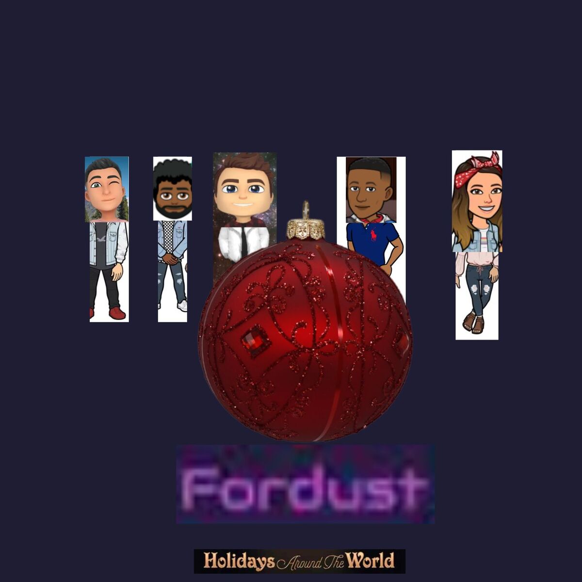 Holidays Around the World | Fordust (the Band) Wiki | Fandom
