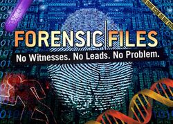 Forensic Files Wiki | Fandom