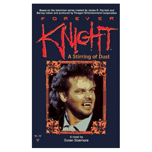 A Stirring of Dust Forever Knight Wiki Fandom