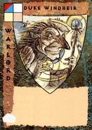 Windheir Blood Wars.jpg (82 KB) Duke Windheir, from the Blood Wars collectible card game.