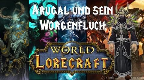 World of Lorecraft ★ Arugal und sein Worgenfluch ★ 001 (german, HD)