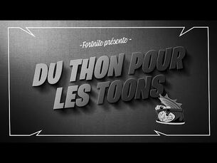 Du_Thon_pour_les_toons,_avec_Miaousclé_-_Les_Courts_de_Fortnite